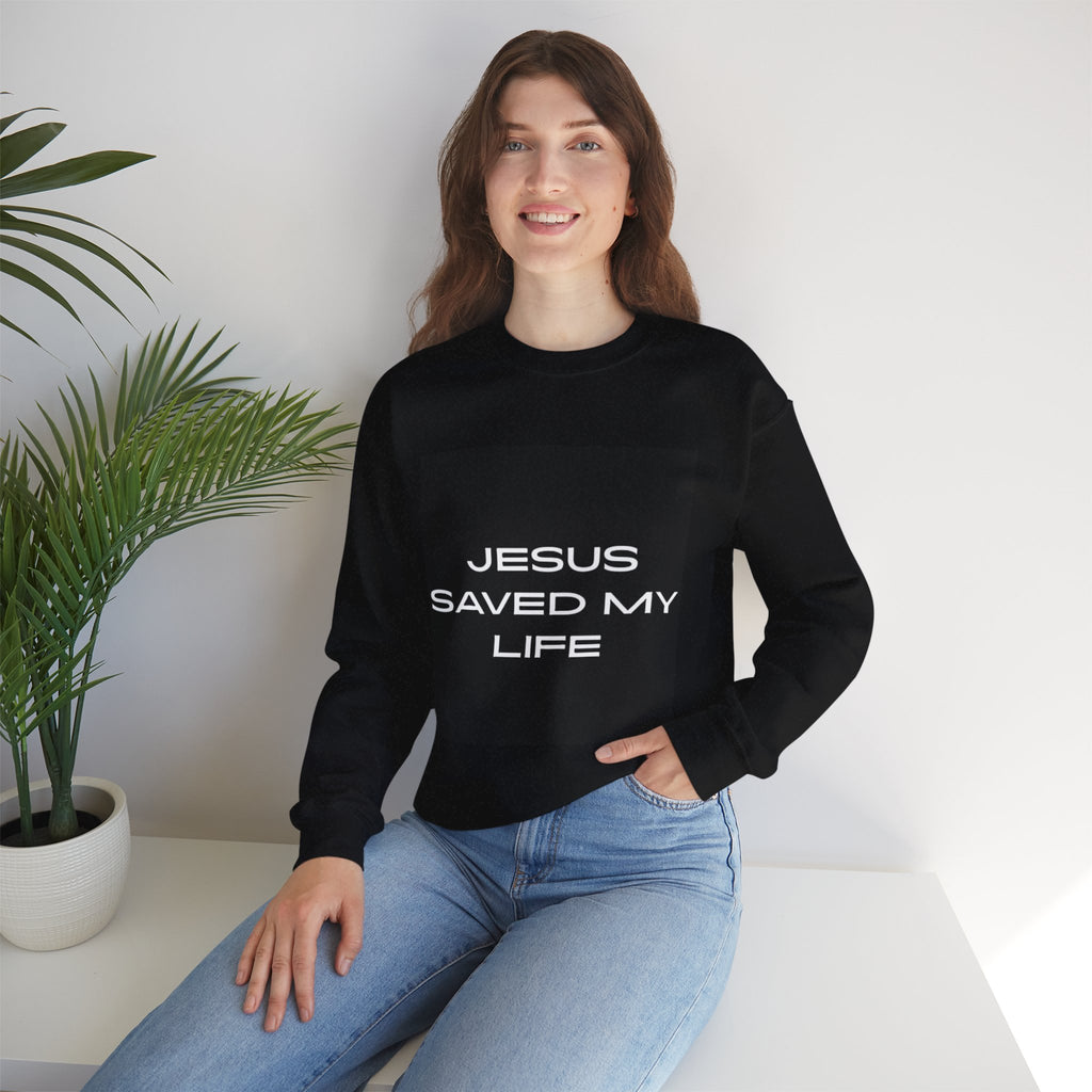 "Jesus Saved My Life" Crewneck Sweatshirt [Wear & Share Your Testimony]