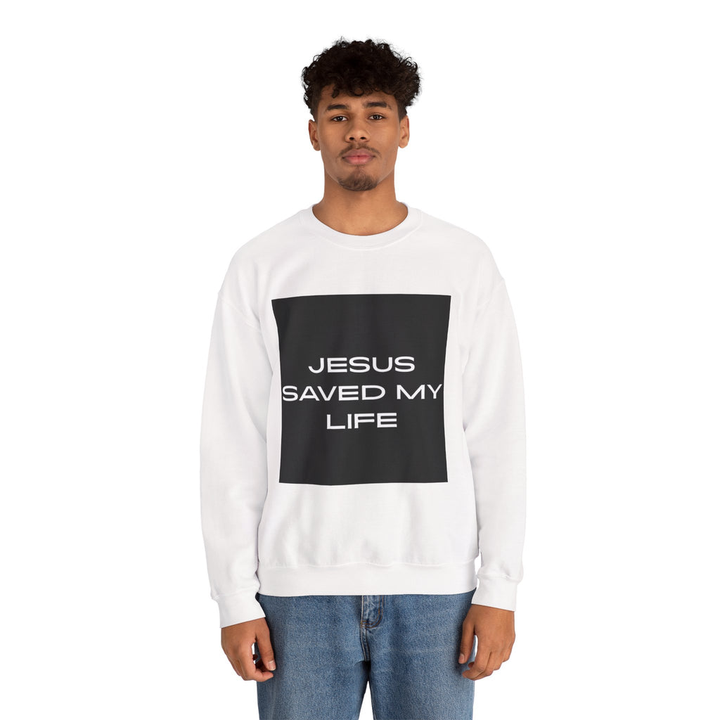 "Jesus Saved My Life" Crewneck Sweatshirt [Wear & Share Your Testimony]